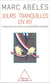 Jours tranquilles en 89 - ethnologie politique d'un departement francais