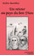 Un retour au pays du bon Dieu