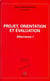 Projet, orientation et évaluation : Alternance I