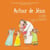Autour de Jésus - la Bible pour les enfants