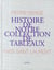Histoire de notre collection de tableaux