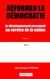 Réformer la démocratie : Le développement personnel au service de la nation Tome 2
