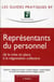 Représentants du personnel - de la mise en place à la négociation collective (édition 2011)