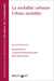 La mobilité urbaine / urban mobility