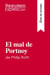 El mal de Portnoy de Philip Roth (guía de lectura) : resumen y analisis completo