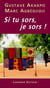 Si tu sors je sors