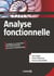Analyse fonctionnelle : cours et exercices corrigés licence, master, écoles d'ingénieurs