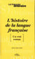 L'histoire de la langue française - [un vrai roman]