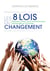 Les 8 lois du changement - devenez acteur de la transformation individuelle et mondiale
