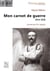 Désiré Pellerin, mon carnet de guerre 1914-1918