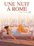 Une nuit à Rome Tome 1