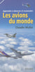 Les avions du monde - Apprendre à observer et reconnaitre