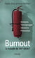 Burnout - la maladie du XXIe siècle ?