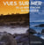 Vues sur mer - de la mer d'iroise au pacifique