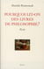 Pourquoi lit-on des livres de philosophie ?