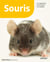 Souris - les connaître, les nourrir, les soigner