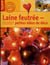 Laine feutrée - petites idées de déco