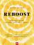 Reboost : redevenez maître de votre santé en 21 jours !