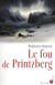 Le fou de printzberg