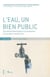 L'eau, un bien public - alternatives démocratiques à la privatisation de l'eau dans la monde entier