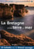 La Bretagne Entre Terre Et Mer