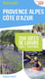 Guide balado - provence alpes côte d'azur - 350 idées de loisirs 100% testées - édition 2014