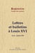 Lettres et bulletins à Louis XVI (avril - juillet 1789)