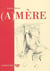 (a)mère