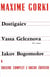 Théâtre complet Tome 6 - Dostigaiev et les autres - Vassa Geleznova, seconde version - Iakov Bogomolov