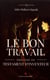 Le bon travail - testament d'inventeur