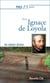 Prier 15 jours avec... : Ignace de Loyola