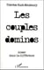 Les couples dominos - aimer dans la différence
