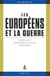 Les Européens et la guerre