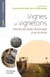 Vignes et vignerons : évolutions des métiers, des pratiques et des territoires