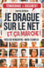 Je drague sur le net et ça marche !