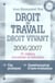 Droit du travail droit vivant 2006-2007