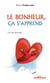 N°57 Le bonheur, ça s'apprend : la voie du coeur