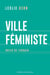 Ville féministe : notes de terrain