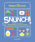 Snunch ! 100 combos rapidos pour le boulot, sur le go et en solo