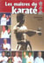 Maitres du karate - entretiens prives (les)