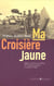 Ma croisiére jaune