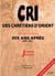 Cri des chretiens d'orient - dix ans apres (2001-2011)
