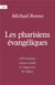 Les pharisiens évangéliques : L'évangile comme remède à l'hypocrisie de l'église