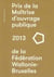 Prix de la maîtrise d'ouvrage publique de la Fédération Wallonie-Bruxelles 2013