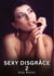 Sexy Disgrâce. 2 : Histoires Érotiques Interdites de Sexe Tabou pour Adultes