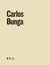 Carlos bunga