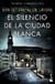 Ciudad blanca silencio de la ciudad blanca (1)