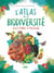 L'atlas de la biodiversité : écosystèmes à protéger (édition 2023)