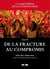 La parenthèse de la constituante Tome 2 - de la fracture au compromis