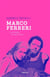 Marco Ferreri, le cinéma ne sert à rien